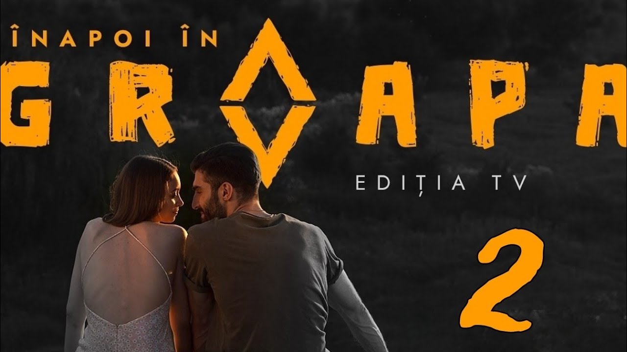 GROAPA – SEZONUL 2 EPISODUL 13 DIN 15 AUGUST 2024