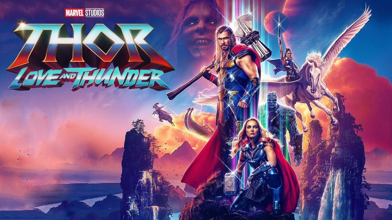 THOR : LOVE AND THUNDER – THOR : IUBIRE SI TUNETE (2022)